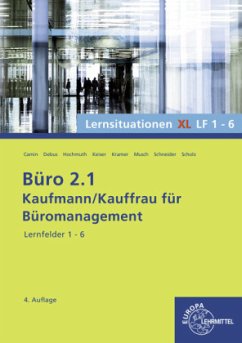 Büro 2.1, Lernsituationen XL Lernfelder 1 - 6 - Camin, Britta;Debus, Martin;Hochmuth, Ilona