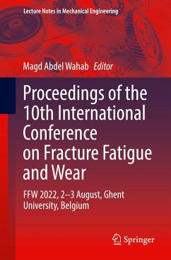 Proceedings of the 10th International Conference on Fracture Fatigue and Wear