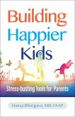 Building Happier Kids (eBook, ePUB)