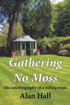 Gathering No Moss (eBook, PDF) - Hall, Alan
