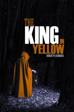 King in Yellow (eBook, ePUB) - Chambers, Robert W.