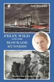 Felix Wild and the Blockade Runners (eBook, PDF)