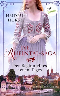 Die Rheintal-Saga - Der Beginn eines neuen Tages (eBook, ePUB) - Hurst, Heidrun