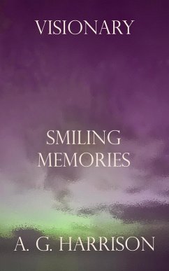 Smiling Memories (eBook, ePUB) - Harrison, A. G.