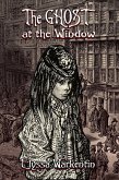 Ghost at the Window (eBook, ePUB)