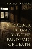Sherlock Holmes and the Pandemic of Death (eBook, ePUB)