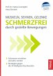 Muskeln, Sehnen, Gelenke - Schmerzfrei... - Bild 1