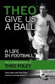 Theo Give Us a Ball (eBook, PDF)