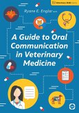 Guide to Oral Communication in Veterinary Medicine (eBook, PDF)