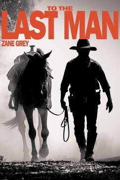 To the Last Man (eBook, PDF) - Grey, Zane