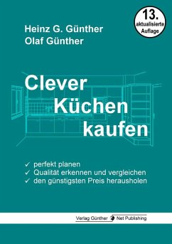 Clever Küchen kaufen - Günther, Heinz G.;Günther, Olaf