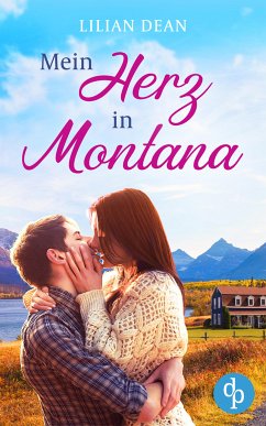 Mein Herz in Montana (eBook, ePUB) - Dean, Lilian