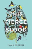 This Fierce Blood (eBook, ePUB)