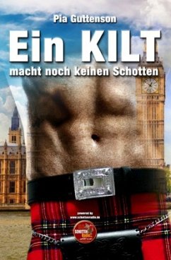 Ein Kilt macht noch keinen Schotten - Guttenson, Pia