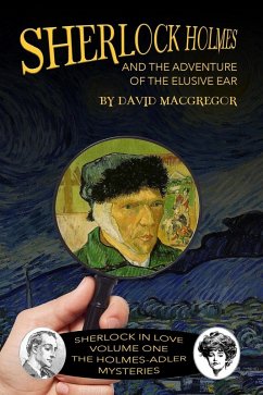 Sherlock Holmes and the Adventure of the Elusive Ear (eBook, PDF) - Macgregor, David