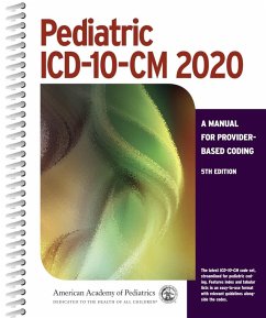 Pediatric ICD-10-CM 2020: A Manual for Provider-Based Coding, 5th Edition (eBook, PDF) - American Academy of Pediatrics Committee on Coding and Nomenclature