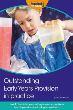 Outstanding Early Years Provision in Practice (eBook, PDF) - Scade, Nicola