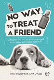 No Way to Treat a Friend (eBook, ePUB) No Way to Treat a Friend (eBook, ePUB)