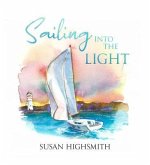 Sailing into the Light (eBook, ePUB) Sailing into the Light (eBook, ePUB)