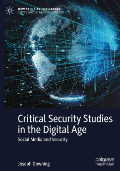 Critical Security Studies in the Digital Age - Downing, Joseph