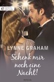 Schenk mir noch eine Nacht! (eBook, ePUB)