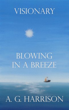 Blowing in a Breeze (eBook, ePUB) - Harrison, A. G.