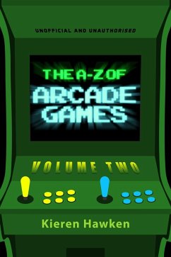 A-Z of Arcade Games (eBook, PDF) - Hawken, Kieren