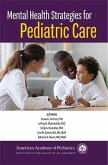 Mental Health Strategies for Pediatric Care (eBook, PDF)