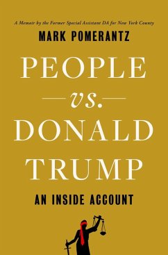 People vs. Donald Trump (eBook, ePUB) - Pomerantz, Mark