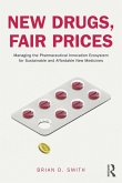 New Drugs, Fair Prices (eBook, ePUB) New Drugs, Fair Prices (eBook, ePUB)