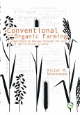 Conventional and Organic Farming (eBook, PDF)