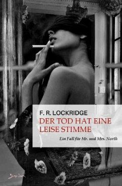 DER TOD HAT EINE LEISE STIMME - EIN FALL FÜR MR. UND MRS. NORTH - Lockridge, F. R.