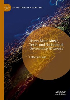 Heavy Metal Music, Texts, and Nationhood - Hoad, Catherine