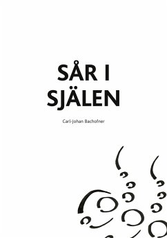 Sår i själen - Bachofner, Carl-Johan