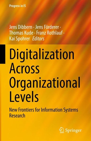 Digitalization Across Organizational Levels (eBook, PDF) Digitalization Across Organizational Levels (eBook, PDF)