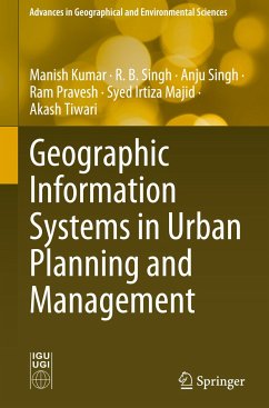 Geographic Information Systems in Urban Planning and Management - Kumar, Manish;Singh, R. B.;Singh, Anju