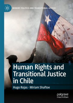 Human Rights and Transitional Justice in Chile - Rojas, Hugo;Shaftoe, Miriam