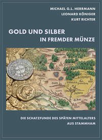 Gold und Silber in fremder Münze - Herrmann, Michael G. L.; Königer, Leonard; Richter, Kurt