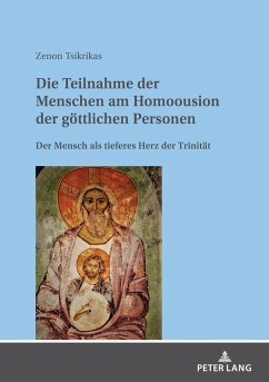 Die Teilnahme der Menschen am Homoousion der göttlichen Personen - Tsikrikas, Zenon