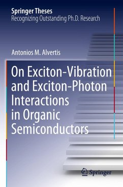 On Exciton¿Vibration and Exciton¿Photon Interactions in Organic Semiconductors - Alvertis, Antonios M.
