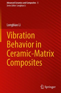 Vibration Behavior in Ceramic-Matrix Composites - Li, Longbiao