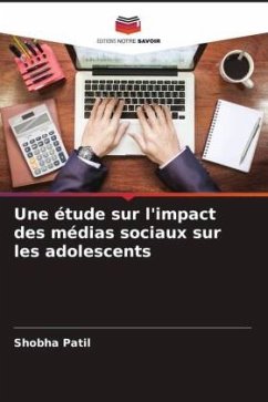 Une étude sur l'impact des médias sociaux sur les adolescents - Patil, Shobha