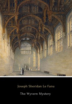 The Wyvern Mystery (eBook, ePUB) - Sheridan Le Fanu, Joseph