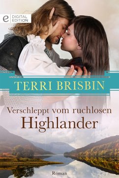 Verschleppt vom ruchlosen Highlander (eBook, ePUB) - Brisbin, Terri