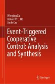 Event-Triggered Cooperative Control: Analysis and Synthesis (eBook, PDF)