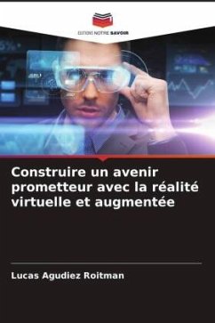 Cover Construire un avenir prometteur avec la réalité virtuelle et augmentée