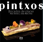 Pintxos. Bocados de placer Pintxos. Bocados de placer