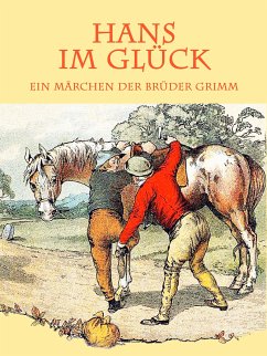 Hans im Glück (eBook, ePUB) - Grimm, Brüder