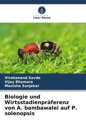 Biologie und Wirtsstadienpräferenz von A. bambawalei auf P. solenopsis Biologie und Wirtsstadienpräferenz von A. bambawalei auf P. solenopsis