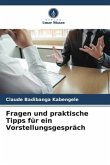 Fragen und praktische Tipps für ein Vorstellungsgespräch